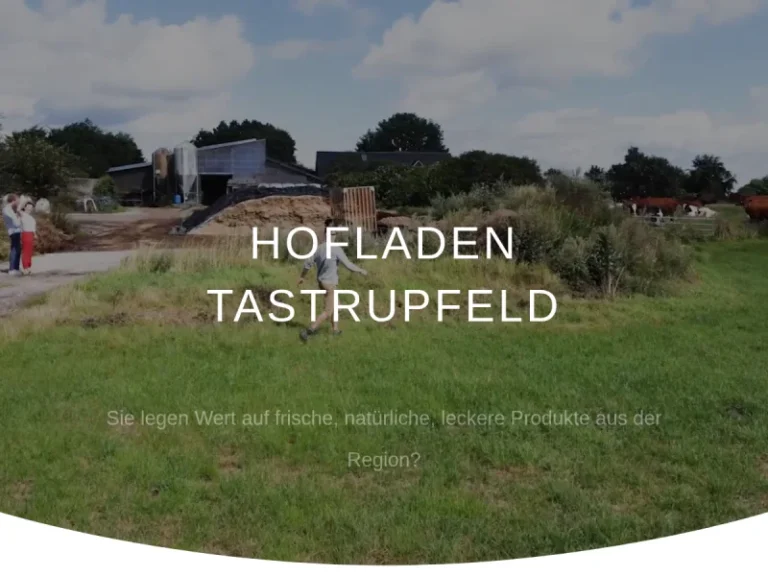 Hofladen Tastrupfeld - Schleswig-Holstein in Tastrup